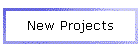 New Projects